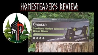 Homesteader's Review: Saker Cordless Hedge Trimmer & Grass Shear
