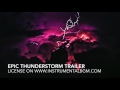 Epic Thunderstorm Trailer - powerful battle music