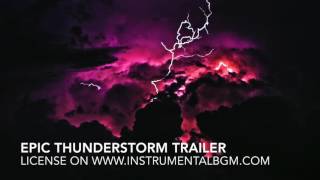 Epic Thunderstorm Trailer - powerful battle music