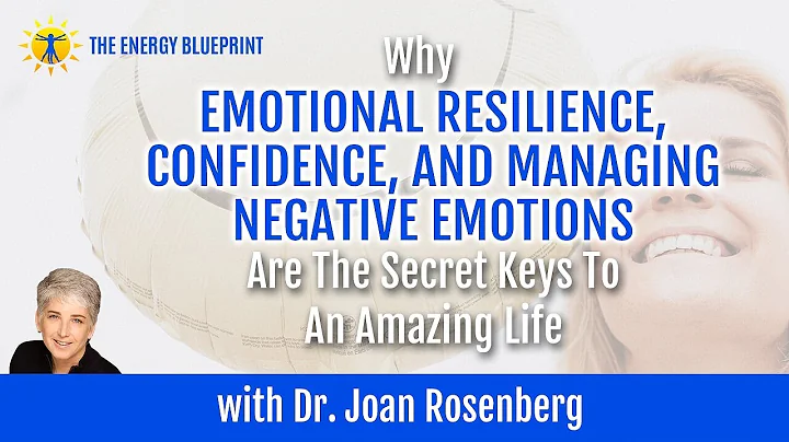 Emotional Resilience, Confidence, and Managing Neg...