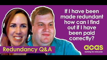 If I have been made redundant how can I find out if I have been paid correctly?