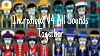 Incredibox V4 All Sounds Together