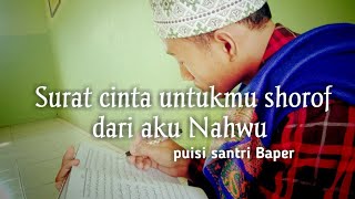 santri Baper || surat cinta buat kamu shorof dari aku Nahwu