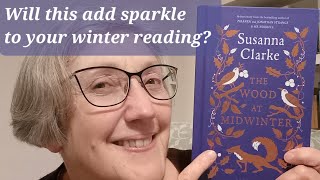 The Wood in Midwinter by Susanna Clarke - a mini-review of a mini-book