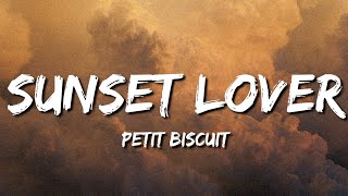 ♪ Petit Biscuit - Sunset Lover | slowed & reverb (Lyrics)