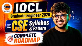 IOCL GE 2026 CSE: Exam Pattern & Syllabus Details