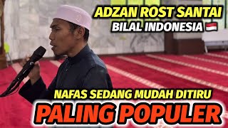 Adzan Rost Bilal Indonesia 🇮🇩 Paling Populer