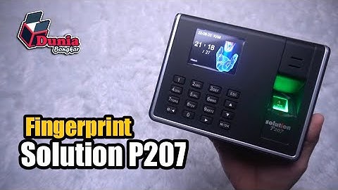 MESIN ABSENSI FINGERPRINT DIGITAL MERK SOLUTION P207 | UNBOXING & REVIEW | DUNIA BONGKAR