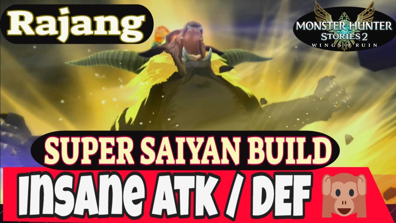 Super Rajang Monster Hunter Stories 2 - Rajang Super Saiyan Goku Build - YouTube