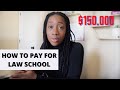 HOW TO PAY FOR LAW SCHOOL