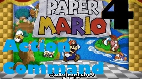 Paper Mario- PART 4: Action Command *Back to the laptop microphone*