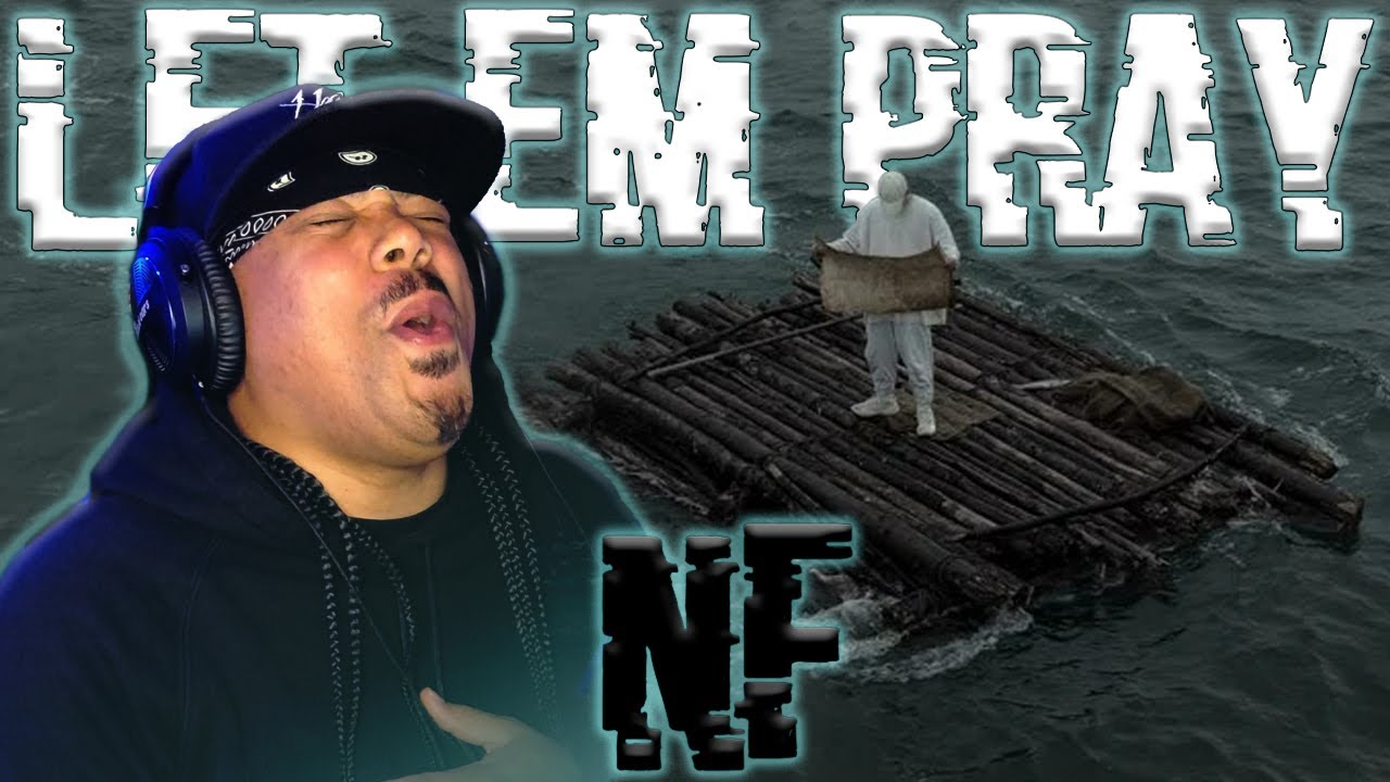 WORDS TO LIVE BY!!!! | Let Em Pray | NF | Rapper REACTION | Commentary