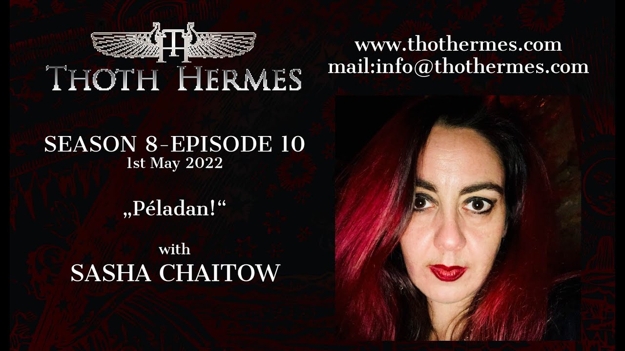 S8-E10 - Peladan!-Sasha Chaitow