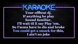 EricB  &  Rakim-  I Ani't No Joke(Karaoke)