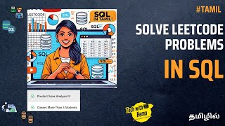 SQL course in Tamil | Master SQL with LeetCode! | Real-Time Problem Solving for Beginners & Experts