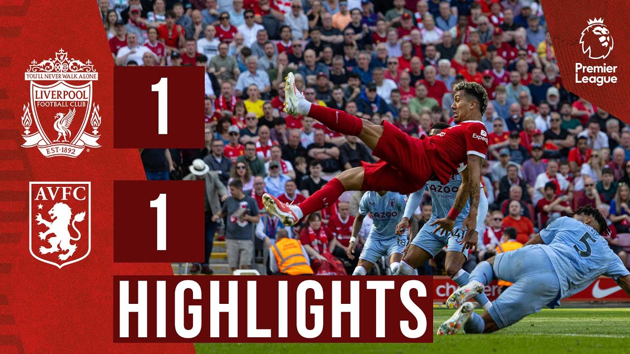 HIGHLIGHTS Liverpool 1-1 Aston Villa FIRMINO scores late on emotional farewell