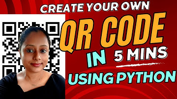 Create Your Own QR Code in 5 Minutes - Using Python