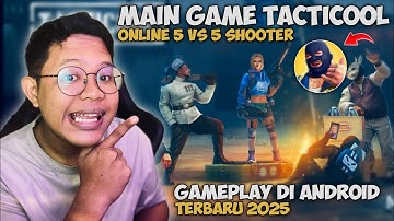 Main game TACTICOOL ONLINE 5v5 SHOOTER - gameplay android terbaru 2025