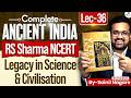 Ancient History from NCERT | Legacy in Science &amp; Civilisation | Lec 36 | StudyIQ IAS