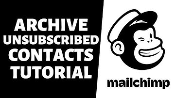 Mailchimp How To Archive Unsubscribed Contacts Tutorial 2024