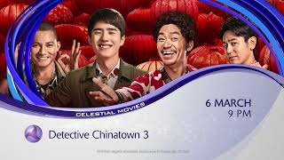 #WhatsOnCelestialMovies : CELESTIAL SUNDAY - DETECTIVE CHINATOWN 3