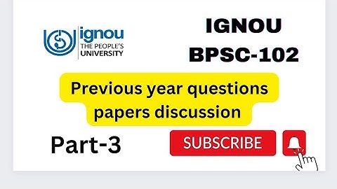IGNOU BPSC-102 PREVIOUS YEAR QUESTION PAPER DISCUSSION PART -3| ASSIGNMENT JUNE 22 #ignou