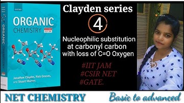 Clayden chapter 11 .. Nucleophilic substitution at carbonyl with loss of carbonyl oxygen