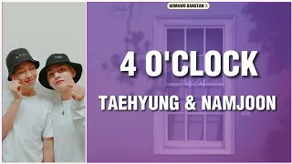 RM &V (BTS) - 4 O'CLOCK (네시) Lyrics