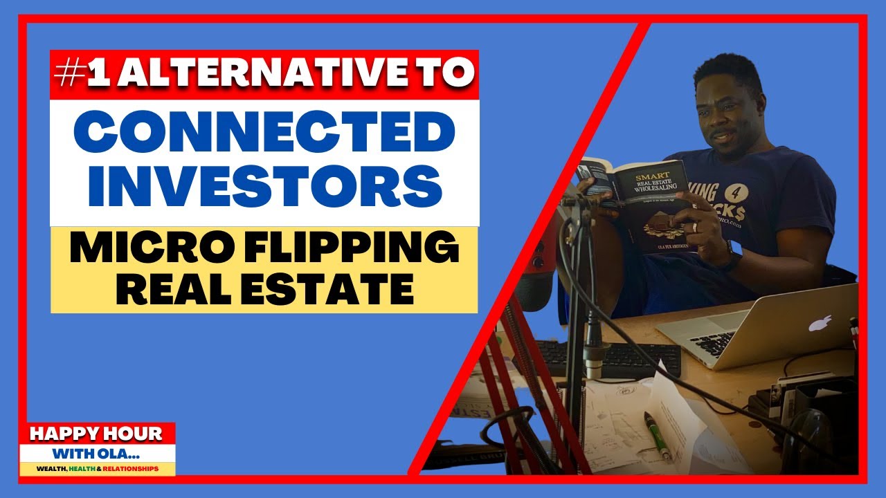 1 Alternative To Connected Investors 📍 Micro Flipping Real Estate 🍹