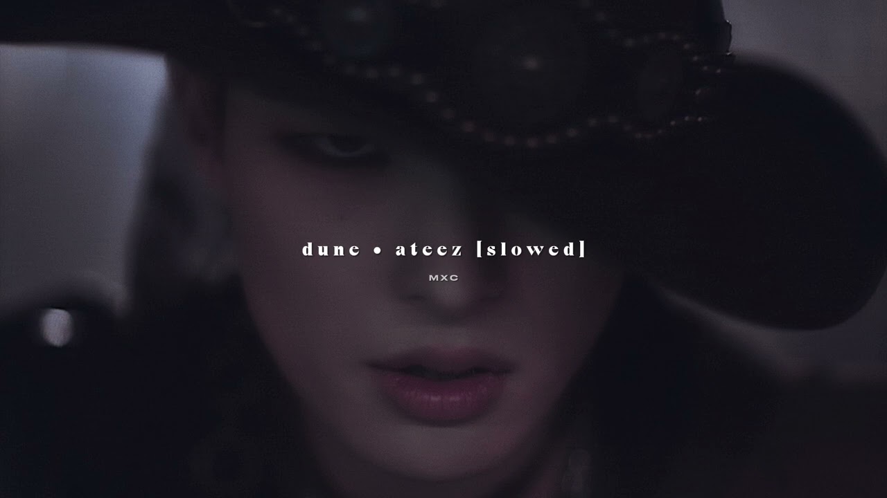 ateez - dune // slowed down