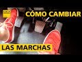 ¿CÓMO CAMBIAR LAS MARCHAS DEL COCHE? 🏎️🏎️ EL MEJOR TUTORIAL para Dominar el manejo del Embrague