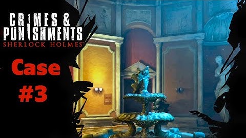 Sherlock Holmes : Crimes & Punishments - Case 3 : Blood Bath