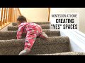 MONTESSORI AT HOME: Creating "Yes" Spaces (Babyproofing for Safety)