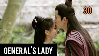 [ENG SUB] 将军家的小娘子   General's lady|Last episode|Caesar Wu|Tang Min|Episode 30|2020|Part -1 |