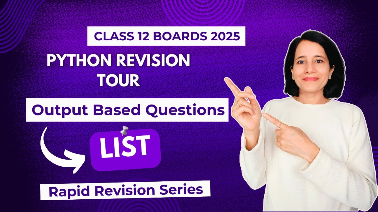 OUTPUT-BASED Questions LIST | CBSE Class 12 Computer Science | Boards 2025 | Revision Series