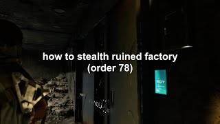 How to easily stealth RUINED FACTORY (order 78) on Very Hard / Death Stranding Director's Cut