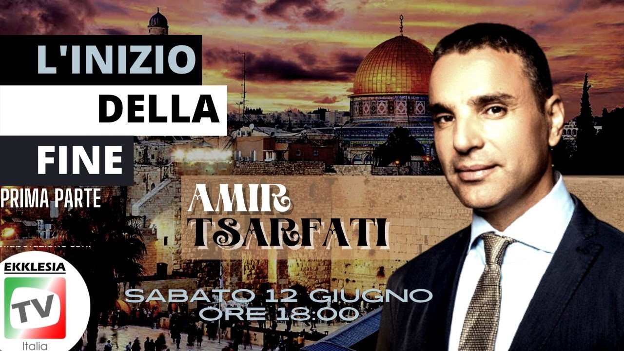 L' INIZIO DELLA FINE Amir Tsarfati YouTube