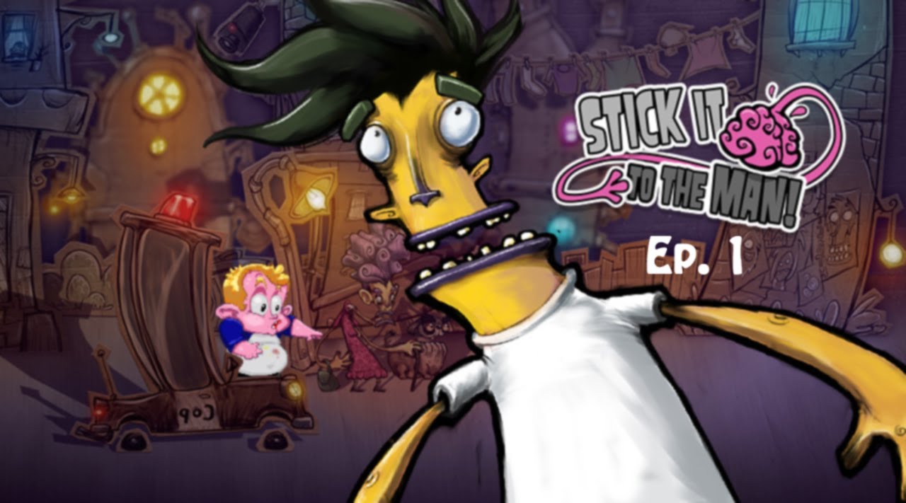 Stick It To The Man! | Ep. 1