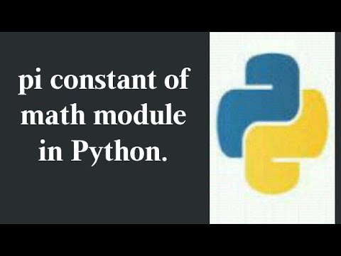 pi constant of math module in python . - YouTube