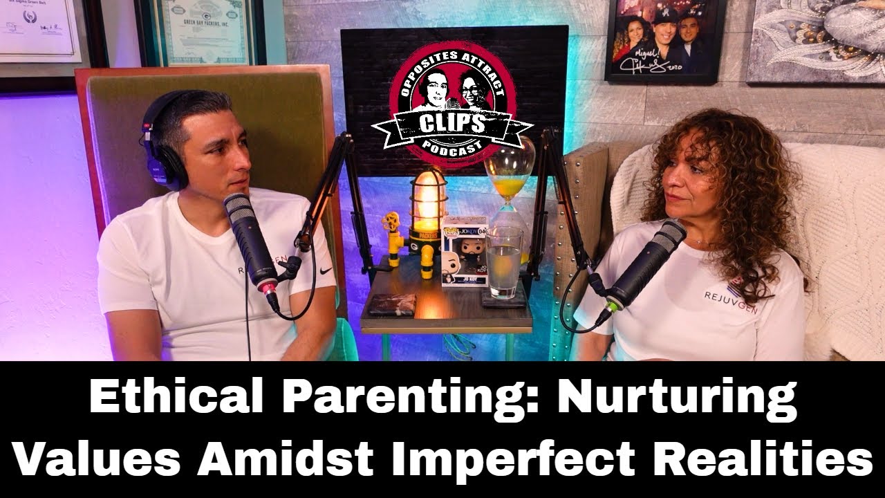 Ethical Parenting: Nurturing Values Amidst Imperfect Realities