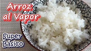 Arroz al Vapor | Super Básico | Fácil de hacer | Sin arrocera