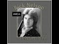 Rick Nelson - Love Minus Zero/No Limit (1971)