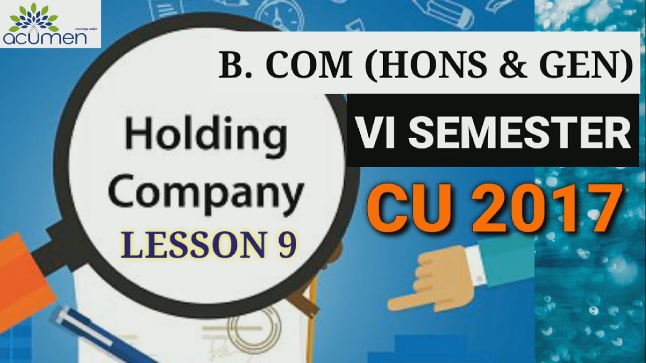 #9 Holding Company होल्डिंग कंपनी | C.U. B.Com (Hons) 2017 Question with Solution
