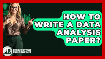 How To Write A Data Analysis Paper? - The Friendly Statistician