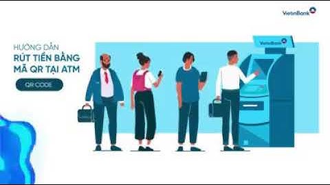 Rút tiền bằng mã QR vietinbank (không cần thẻ)