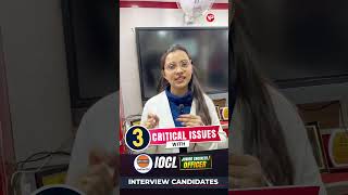 3 Critical issues with IOCL JE Interview Candidates 🚨 Prepare with YourPedia