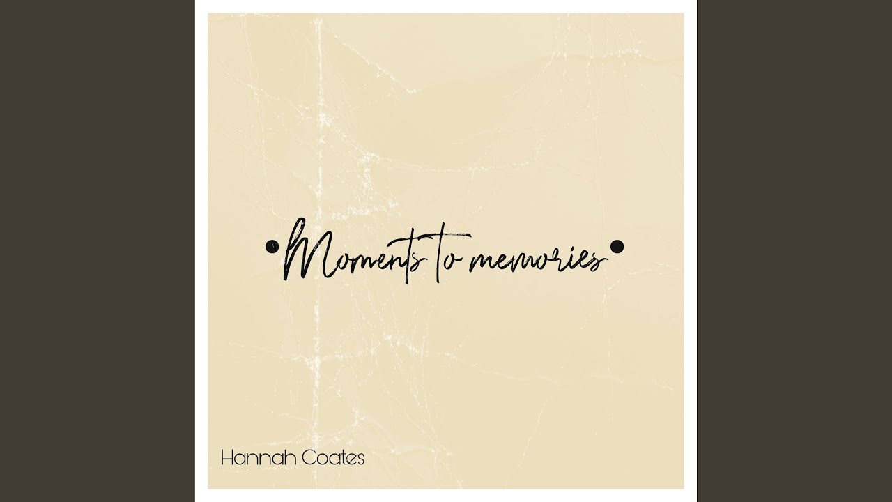 Moments to memories YouTube