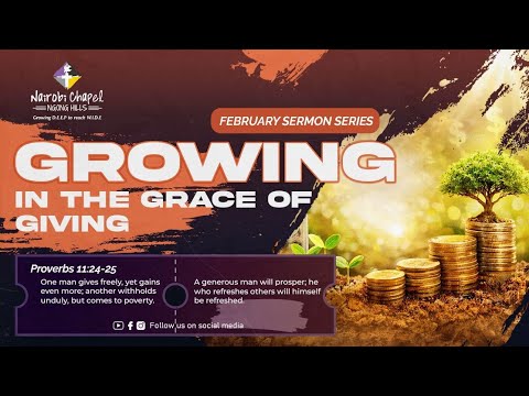 GROWING IN THE GRACE OF GIVING with  Rev. Collins Ouma @ncngonghills