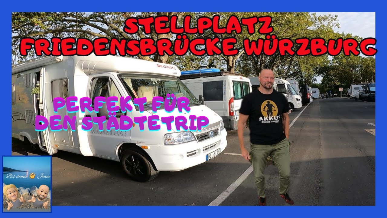 Perfekter Ausgangspunkt  (Streit) Würzburg - Stellplatz Friedensbrücke