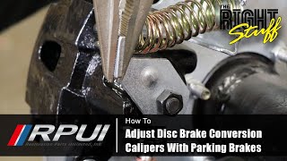 How To Adjust Disc Brake Conversion Calipers With Parking Brakes